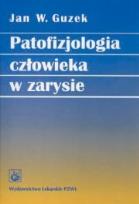 Okładka książki Patofizjologia człowieka w zarysie
