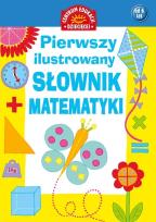Okładka książki Pierwszy ilustrowany słownik matematyki dla dzieci