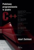 Okładka książki Podstawy programowania w języku C++