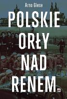 Okładka książki Polskie Orły nad Renem