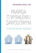 Okładka książki Prawda o wypaleniu zawodowym