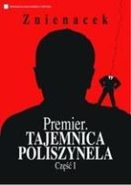Okładka książki Premier. Tajemnica Poliszynela. Część 1