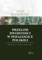 Okładka książki Przełom dwoistości w pedagogice polskiej