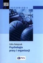 Okładka książki Psychologia pracy i organizacji