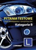 Okładka książki Pytania testowe kat. B. Baza 1120 w.2013
