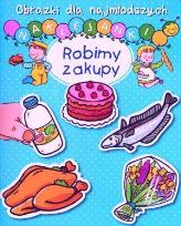 Okładka książki Robimy zakupy. Obrazki dla najmłodszych. Naklejanki