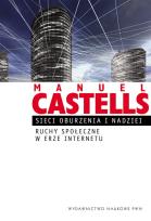 Okładka książki Sieci oburzenia i nadziei. Ruchy społeczne...