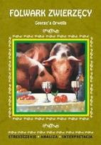 Okładka książki Streszczenia - Folwark Zwierzęcy