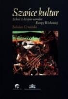 Okładka książki Szańce kultur. Szkice...Europy Wschodniej