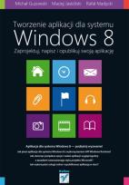 Okładka książki Tworzenie aplikacji dla systemu Windows 8