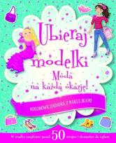 Okładka książki Ubieraj modelki. Moda na każdą okazję