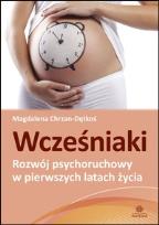 Okładka książki Wcześniaki. Rozwój psychoruchowy w pierszych...