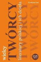 Okładka książki Wielcy twórcy literatury polskiej i ich dzieła ART