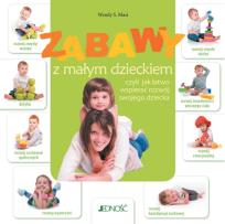 Okładka książki Zabawy z małym dzieckiem