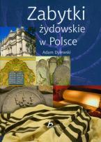 Okładka książki Zabytki żydowskie w Polsce - Adam Dylewski