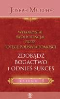 Okładka książki Zdobądź bogactwo i odnieś sukces