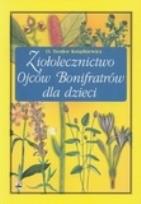 Okładka książki Ziołolecznictwo Ojców Bonifratrów dla dzieci RYTM