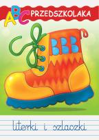 Okładka książki ABC przedszkolaka z wesołym bucikiem