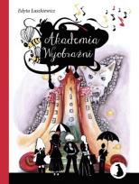 Okładka książki Akademia Wyobraźni