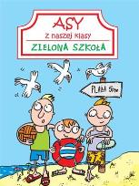 Okładka książki Asy z naszej klasy. Zielona szkoła
