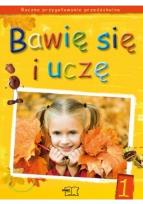 Okładka książki Bawię się i uczę. Roczne przygotowanie KP 1 MAC