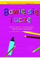 Okładka książki Bawię się i uczę. RPP KP rozw. spr. manualną MAC
