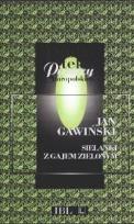 Okładka książki Biblioteka Pisarzy Staropolskich. Tom 35. Jan Gawiński. Sielanki z Gajem zielonym