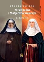 Okładka książki Błogosławione Zofia Czeska i Małgorzata Szewczyk