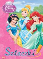 Okładka książki Disney Księżniczki. Szlaczki