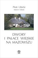 Okładka książki Dwory i pałace wiejskie na Mazowszu