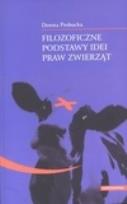 Okładka książki Filozoficzne podstawy idei praw zwierząt