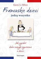 Okładka książki Francuskie dzieci jedzą wszystko