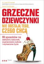 Okładka książki Grzeczne dziewczynki nie dostają tego, czego chcą