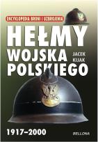 Okładka książki Hełmy Wojska Polskiego 1917-2000