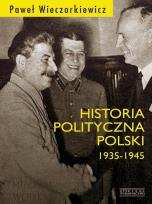 Okładka książki Historia Polityczna Polski 1935- 1945