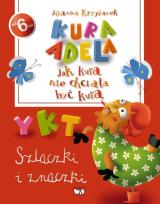 Okładka książki Jak kura nie chciała być kurą. Szlaczki i Znaczki