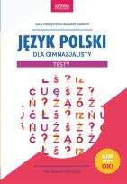 Okładka książki Język polski dla gimnazjalisty Testy