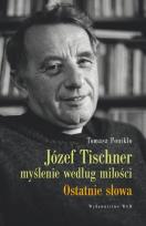 Okładka książki Józef Tischner - Myślenie według miłości