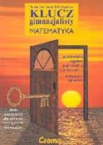 Okładka książki Klucz gimnazjalisty Matematyka