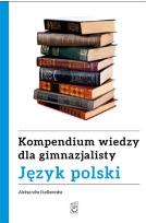 Okładka książki Kompendium wiedzy gimnazjalisty. Język polski TW
