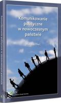 Okładka książki Komunikowanie polityczne w nowoczesnym państwie