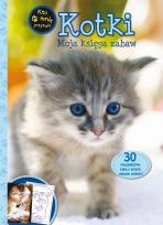 Okładka książki Kotki. Moja księga zabaw