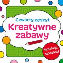 Okładka książki Kreatywne zabawy. Zeszyt czwarty