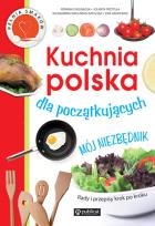 Okładka książki Kuchnia polska dla początkujących