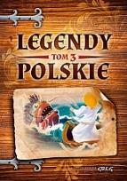 Okładka książki Legendy polskie - tom 3 GREG