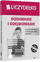 Okładka książki Liczydełko. Dodawanie i odejmowanie