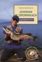 Okładka książki Łowienie w zbiornikach zaporowych