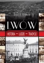 Okładka książki Lwów - historia, ludzie, tradycje