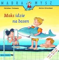 Okładka książki Mądra Mysz - Maks idzie na basen