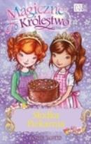 Okładka książki Magiczne Królestwo Słodka Piekarnia